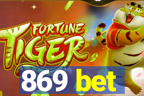 869 bet